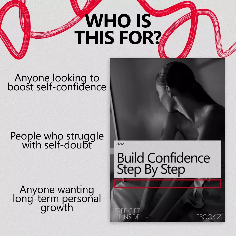 Build Confidence Step by Step: A Complete Guide for Personal Growth and Self-Trust
