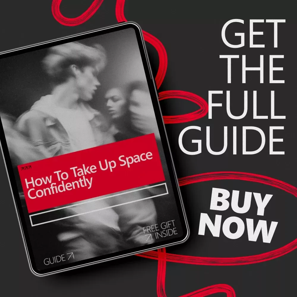 How to Take Up Space Confidently: Digital Guide, eBook, and Checklist for Building Presence, Confidence, and Authority