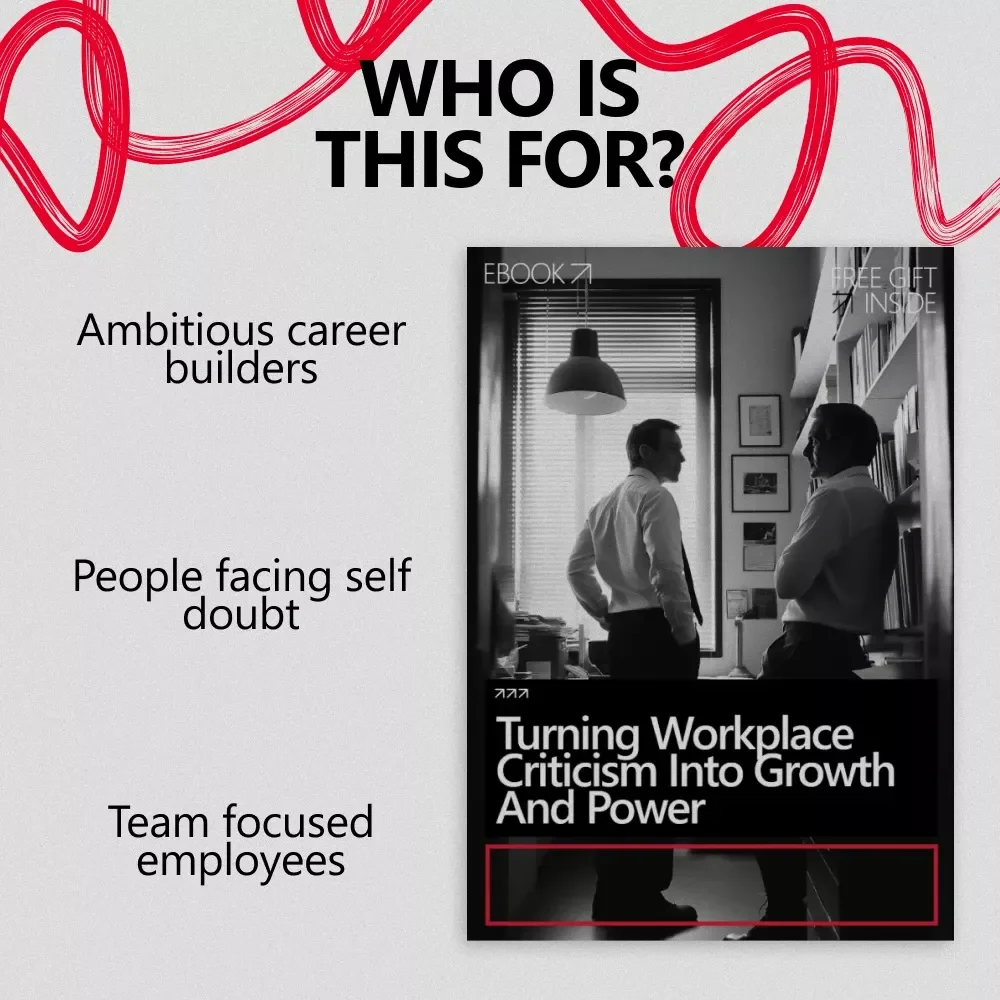 Turning Workplace Criticism into Growth and Power – Practical eBook Guide on How to Handle Criticism at Work with Confidence