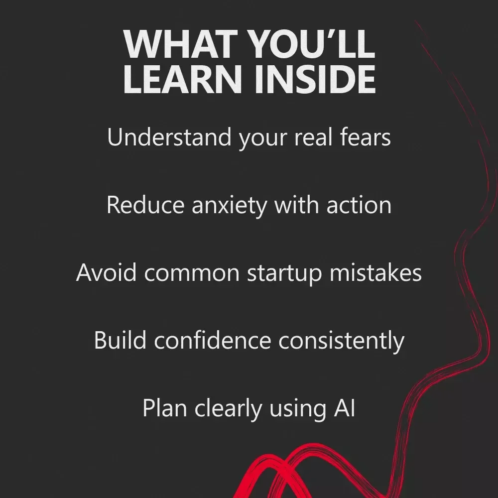 Taking the First Step Without Letting Fear Decide – Practical Guide on How to Overcome Fear of Starting a Business, Build Confidence, Reduce Anxiety & Take Action