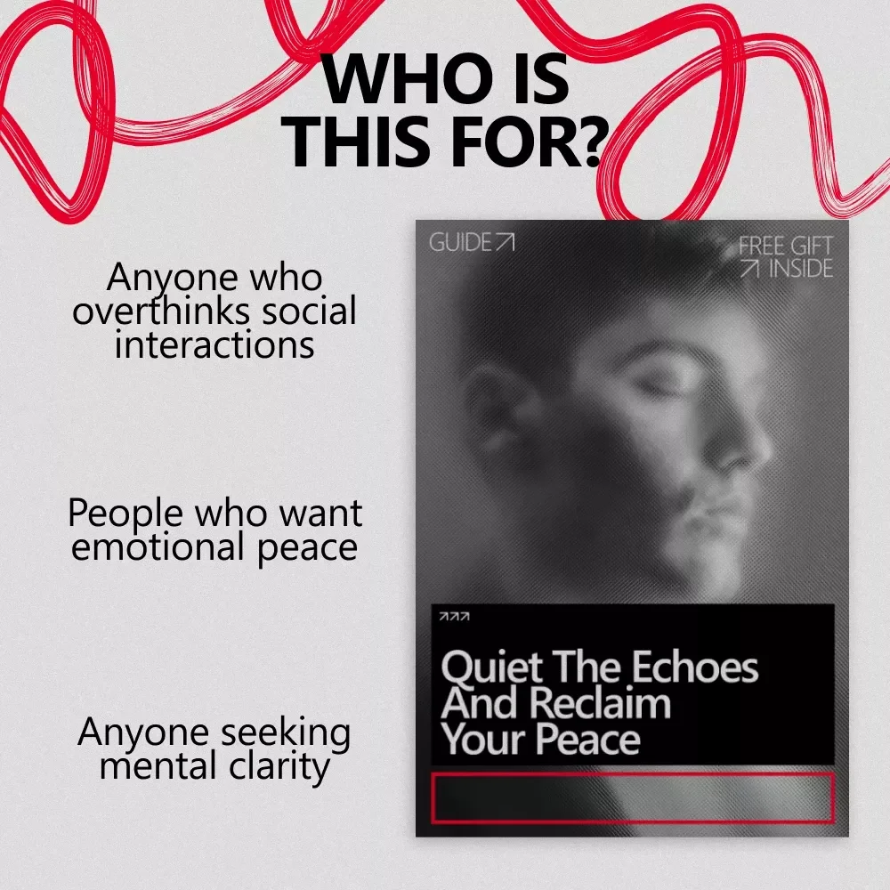 Quiet the Echoes and Reclaim Your Peace – A Practical Guide on How to Stop Overthinking After a Social Event, Reduce Post-Event Anxiety & Build Lasting Confidence