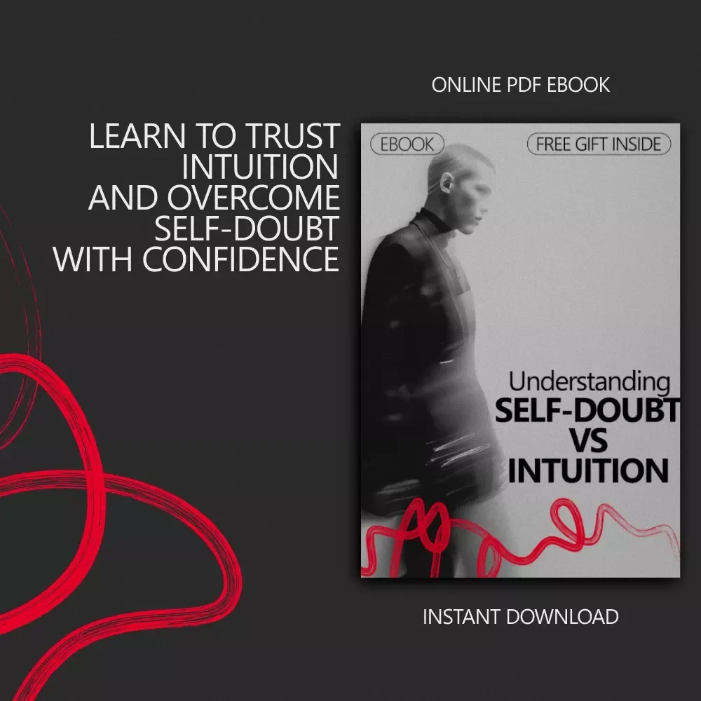 Understanding Self-Doubt vs Intuition – A Practical Ebook Guide to Mastering Self doubt vs intuition for Confident Decision-Making
