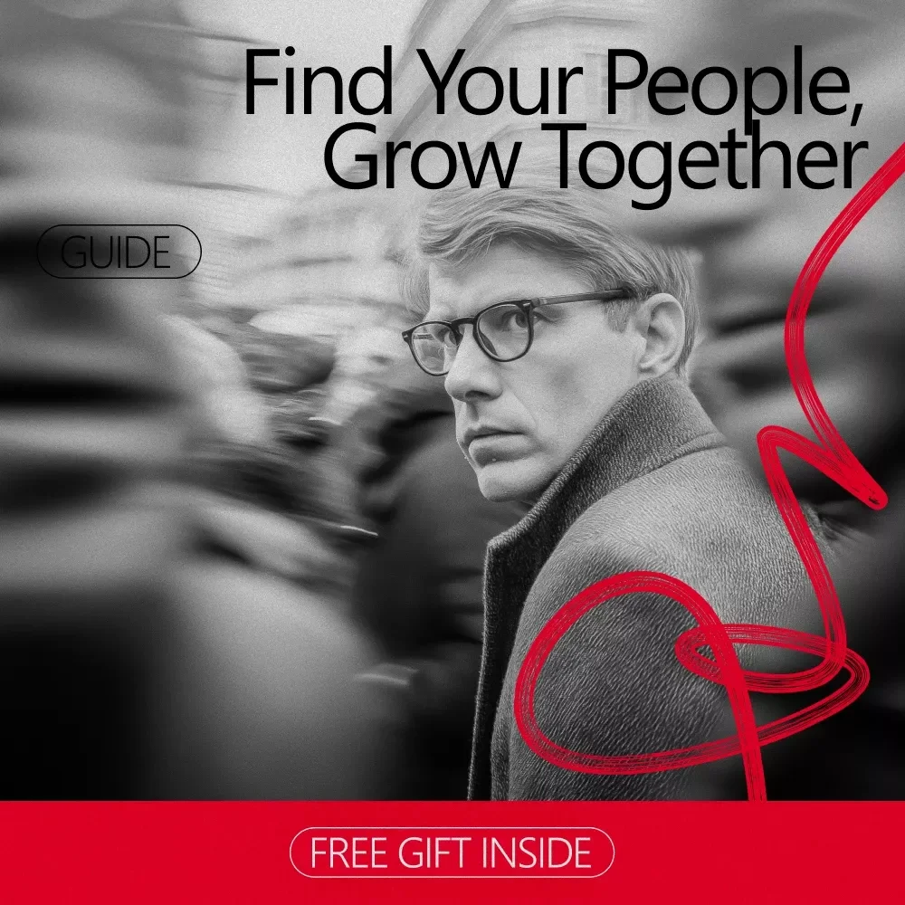 Find Your People, Grow Together – Ultimate Guide on How to Build a Supportive Friend Group, Strengthen Connections, and Grow Meaningful Relationships