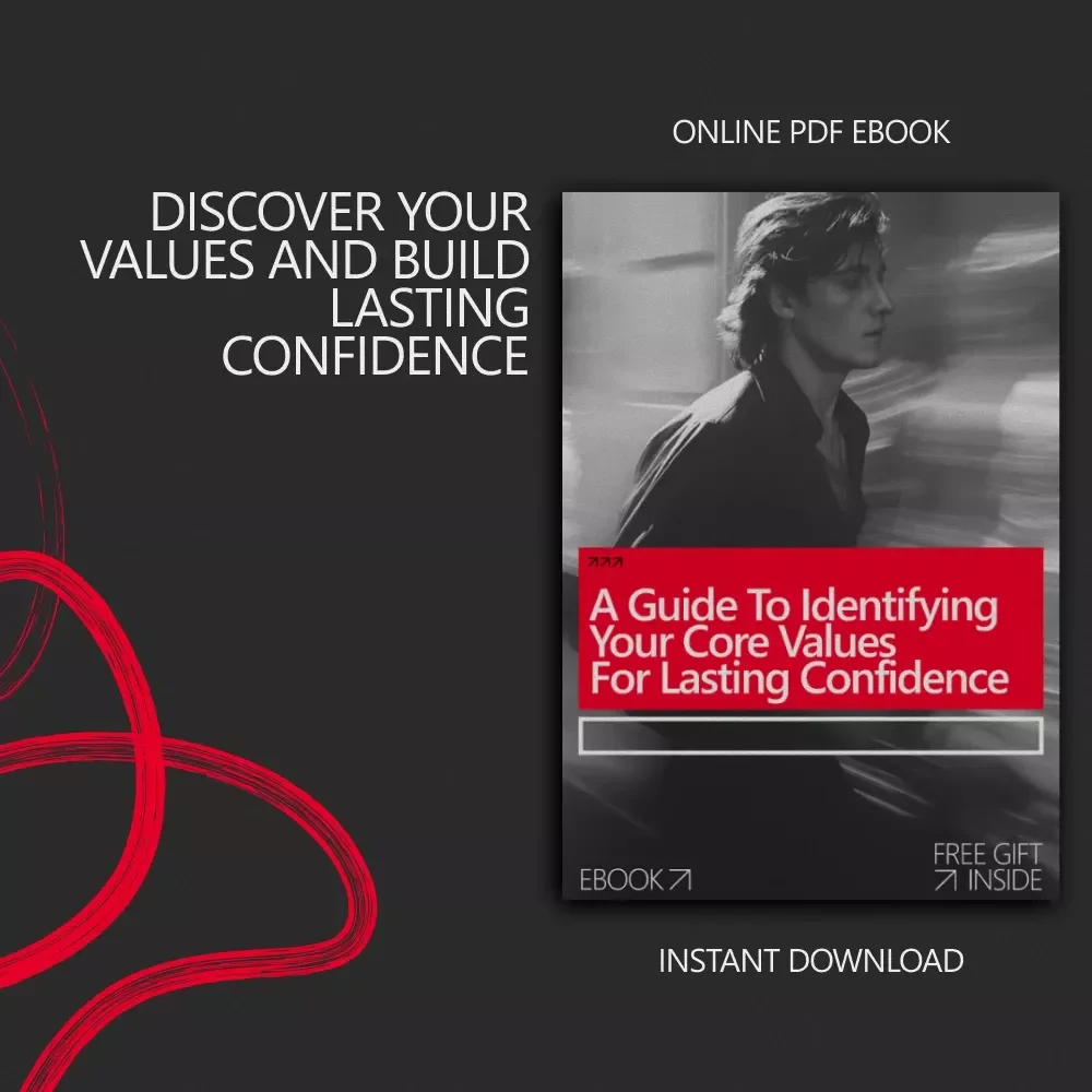 A Guide to Identifying Your Core Values for Lasting Confidence | Self-Discovery eBook | Learn how to identify your core values for confidence