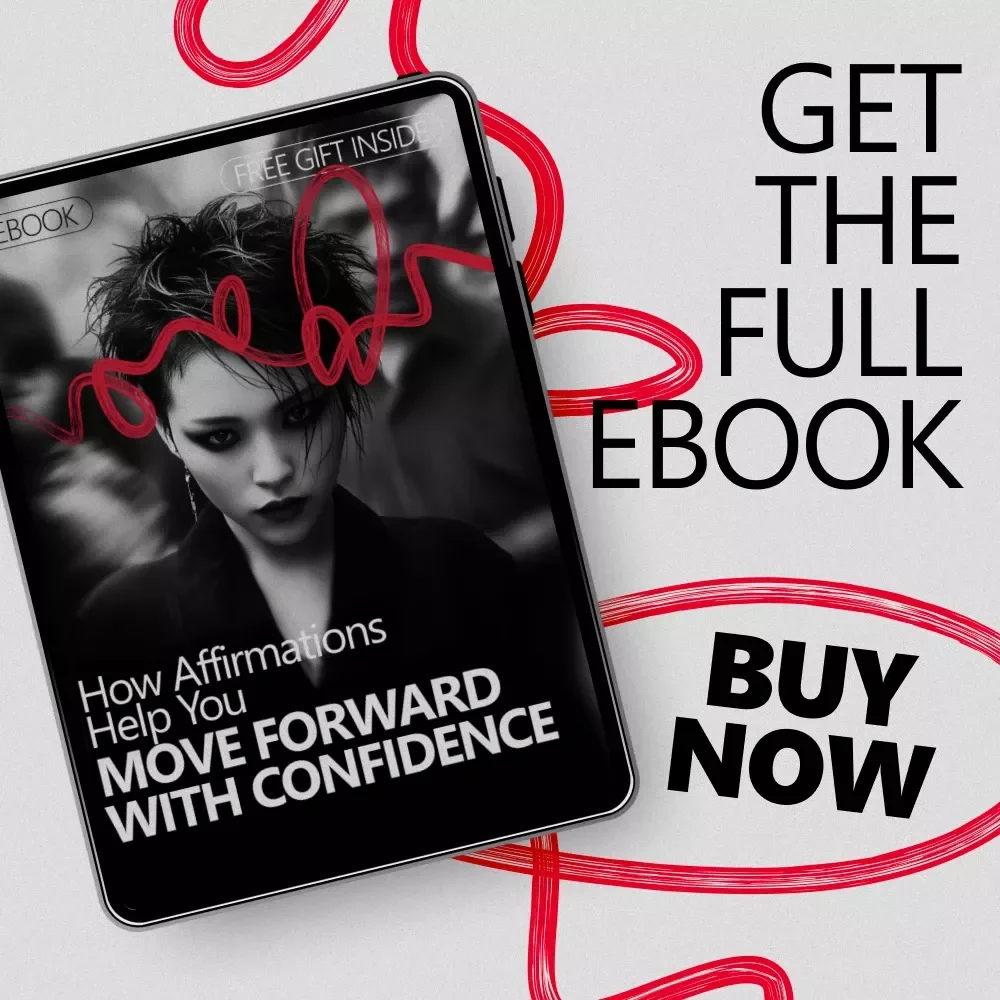 How Affirmations Help You Move Forward with Confidence – Ebook Guide to affirmations for overcoming fear, Building Self-Trust & Inner Strength