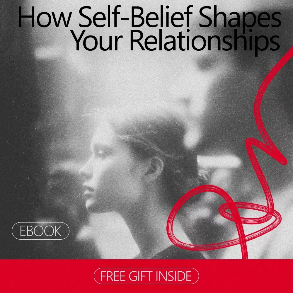 How Self-Belief Shapes Your Relationships: Confidence’s Impact on Personal Connections eBook