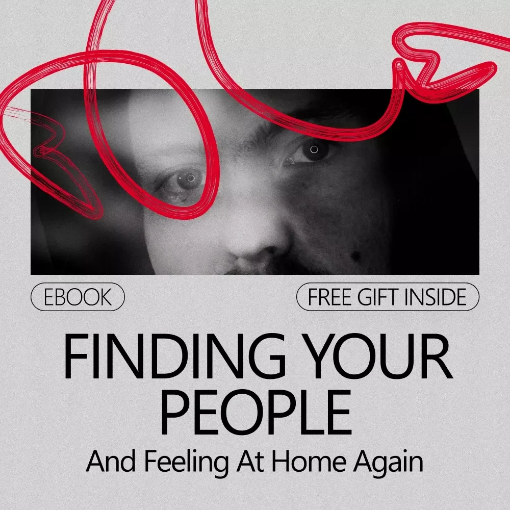 Finding Your People and Feeling at Home Again – A Practical Guide on How to Build a Social Circle from Scratch | Digital eBook for Connection & Belonging