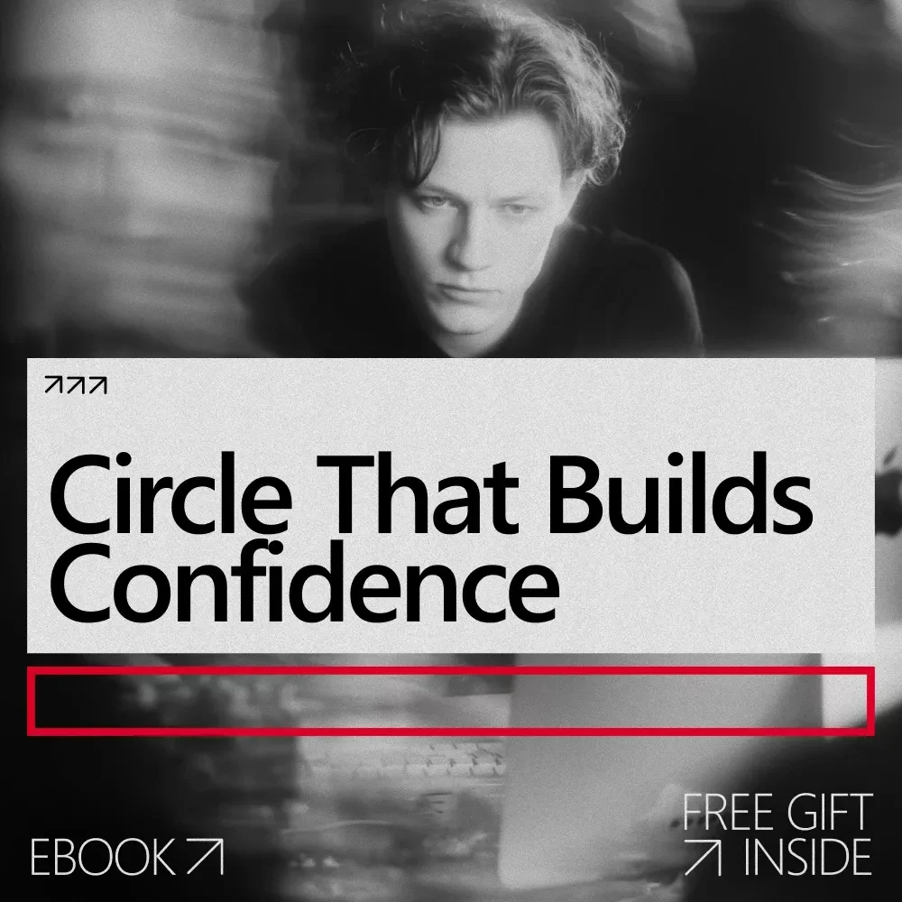 Circle That Builds Confidence – Practical eBook Guide on how to build a confidence boosting inner circle for Personal Growth