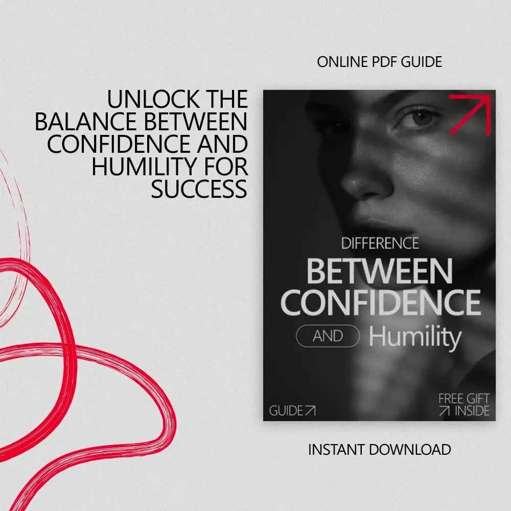 Difference Between Confidence and Humility Guide – Master the Art of Balanced Self-Perception
