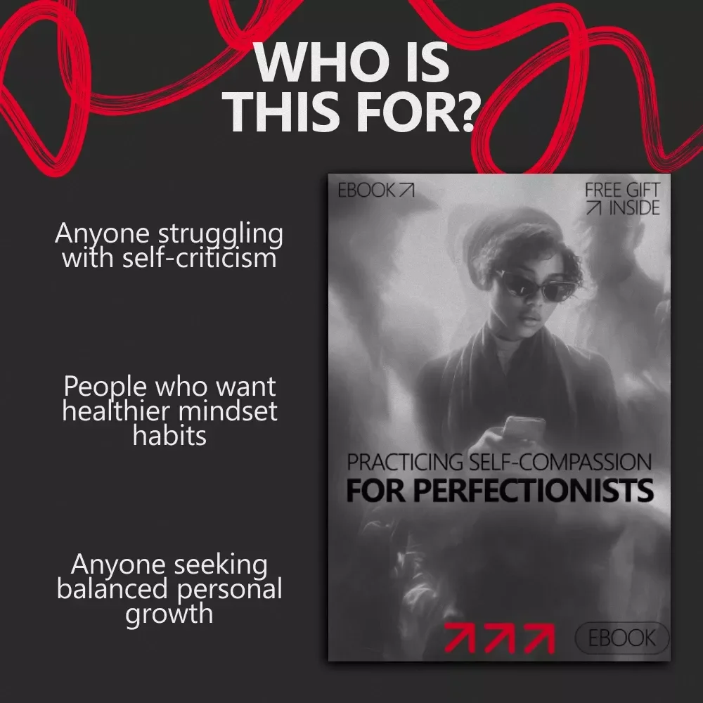 Practicing Self-Compassion for Perfectionists – A Gentle Guide to self compassion for perfectionists, Mindset Shifts, Daily Habits & Emotional Growth