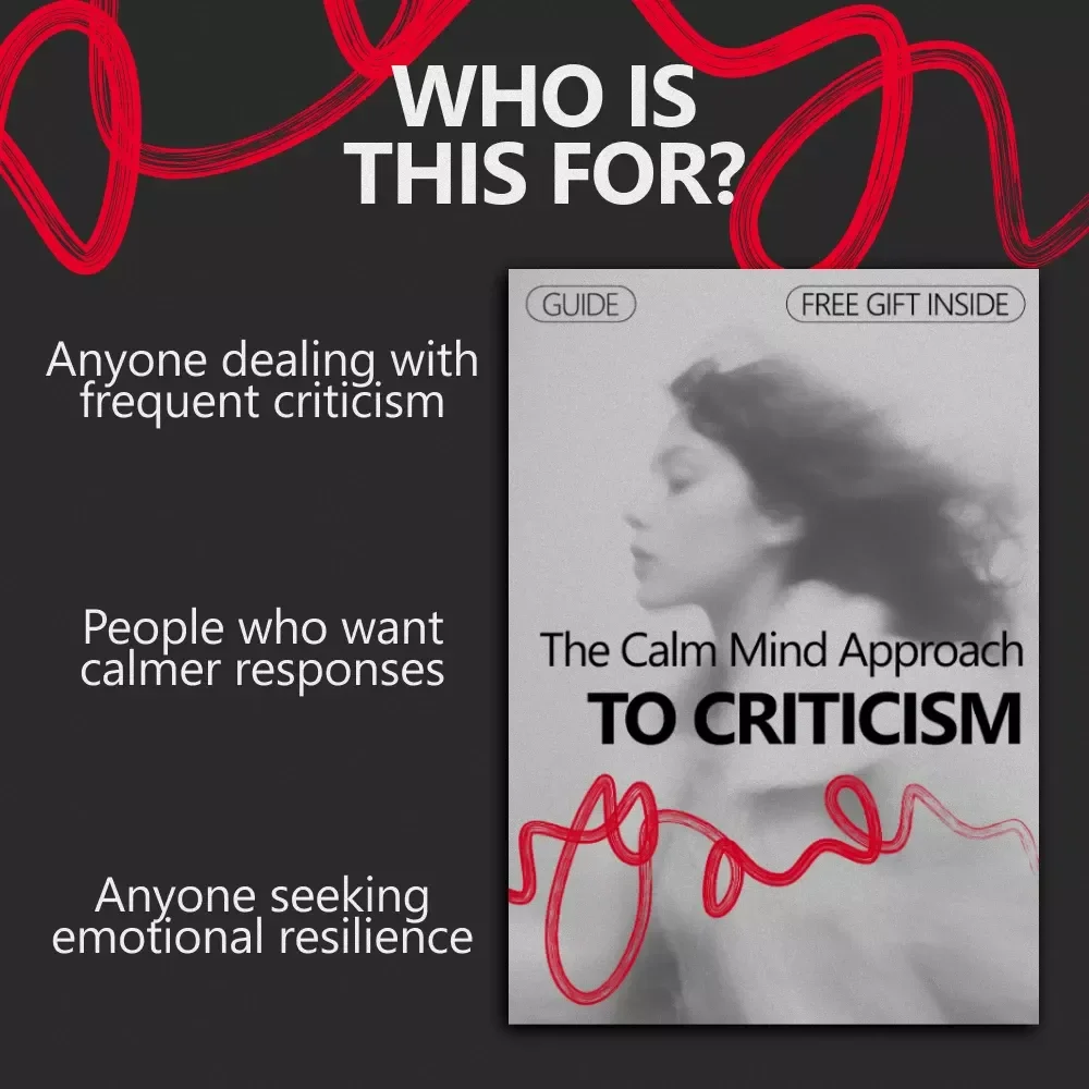 The Calm Mind Approach to Criticism – A Practical Guide on How to Process Criticism Before Reacting, Build Emotional Resilience, and Respond With Confidence