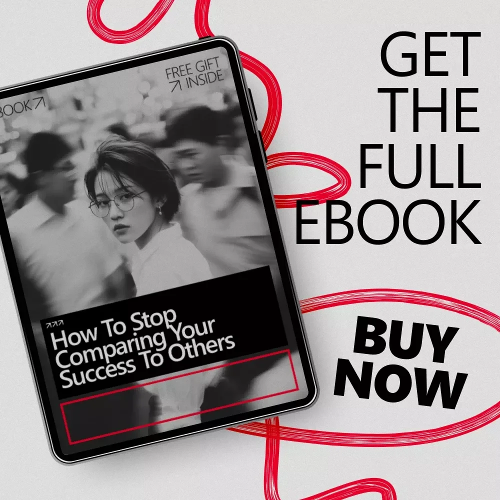 How to Stop Comparing Your Success to Others – Confidence-Building eBook for Personal Growth, Self-Worth, and Mindset Shift