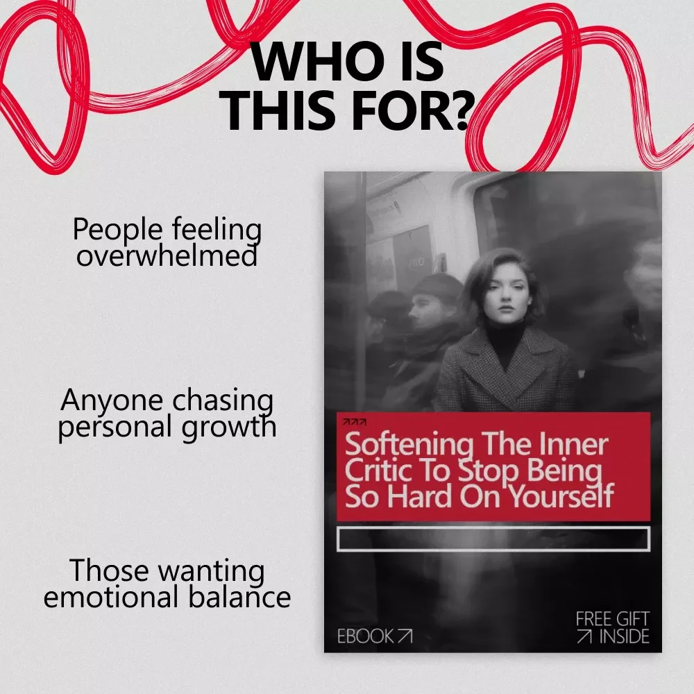 Softening the Inner Critic to Stop Being So Hard on Yourself | Ebook Guide for Self-Kindness, Emotional Healing & How to Stop Being So Hard on Yourself