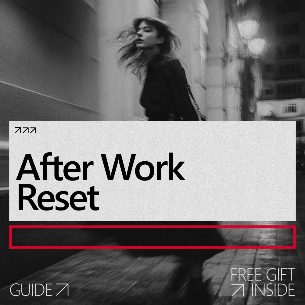 After Work Reset: The Ultimate Guide on How to Wind Down After a High Stress Job – Evening Rituals, Stress Release, and Mental Unloading Tips
