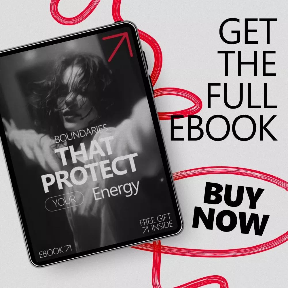 Boundaries That Protect Your Energy – A Practical Ebook for Setting Boundaries With Energy Draining People, Calm Communication, and Emotional Balance