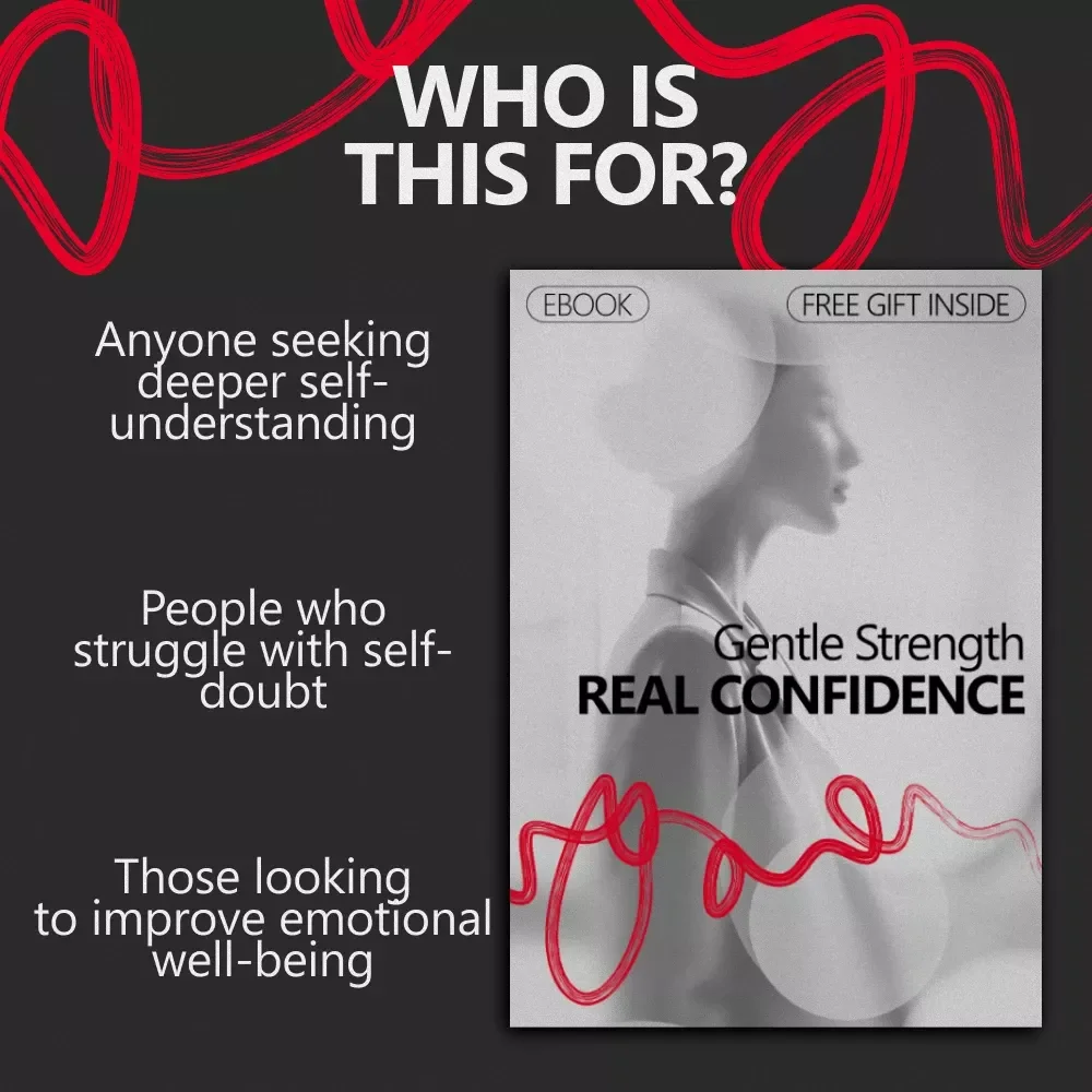 Gentle Strength, Real Confidence: A Guide to Building Self-Compassion and Confidence Connection