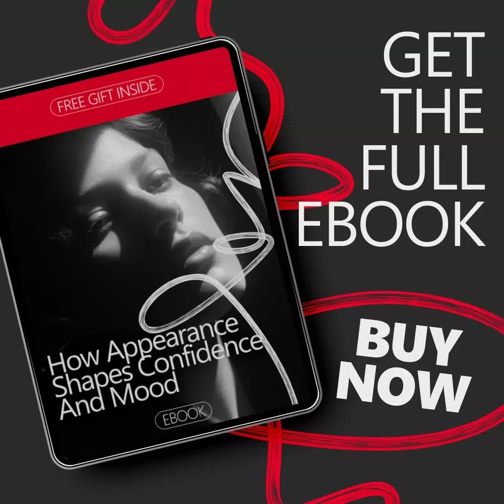 How Appearance Shapes Confidence and Mood – Look Good Feel Good Effect Explained | Digital eBook Guide for Self-Image, Confidence & Emotional Wellness