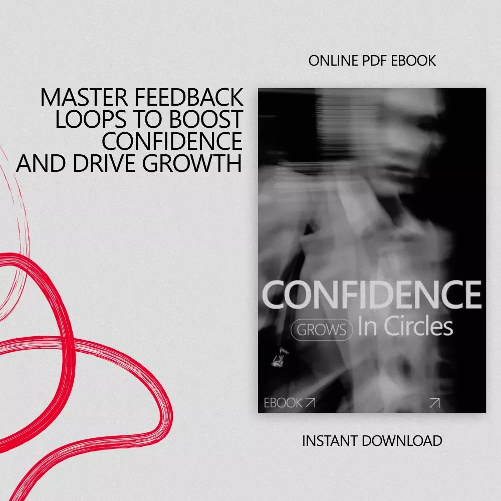 Confidence Grows in Circles: How to Coach Confidence Through Feedback Loops | Digital eBook Download