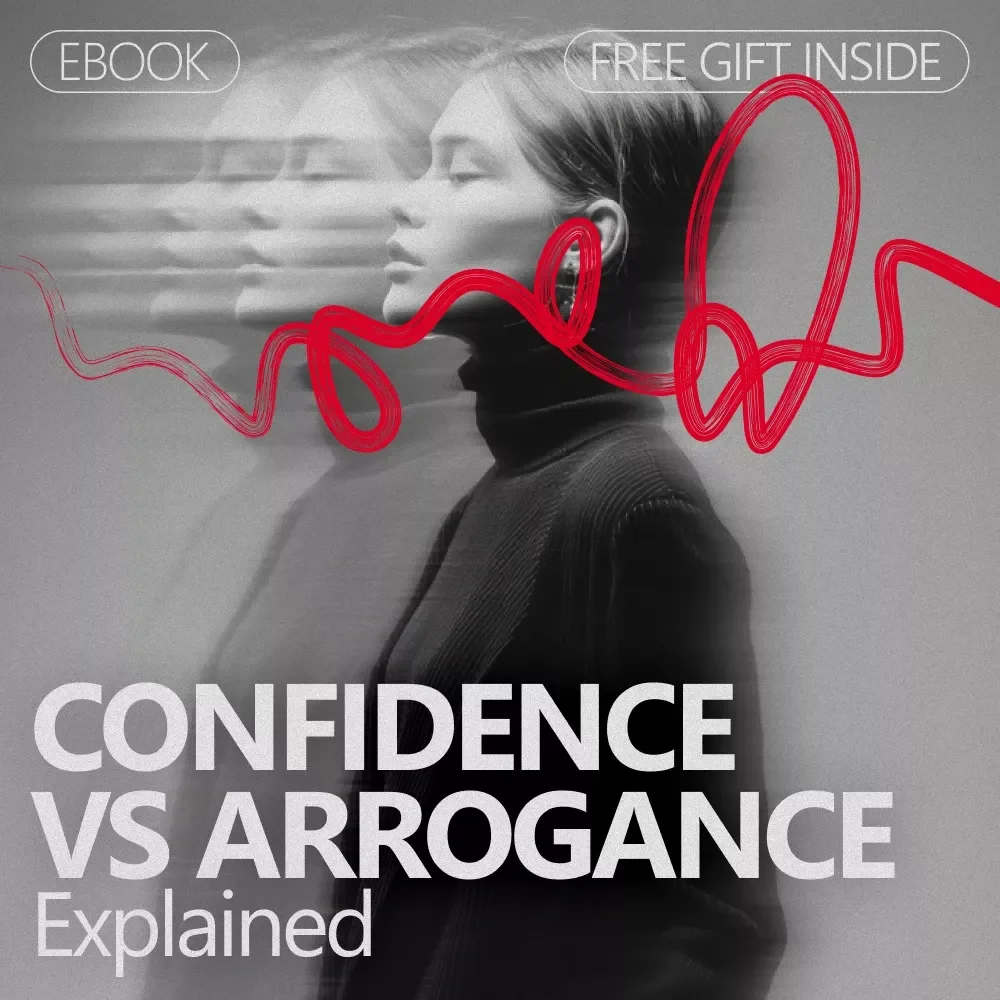 Confidence vs Arrogance Explained | A Clear Guide to the Difference Between Confidence and Arrogance | Self-Awareness & Personal Growth eBook