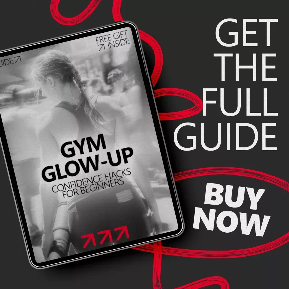 Gym Glow-Up: Confidence Hacks for Beginners | How to Be Confident at the Gym as a Beginner | Digital Guide for First-Time Gym-Goers