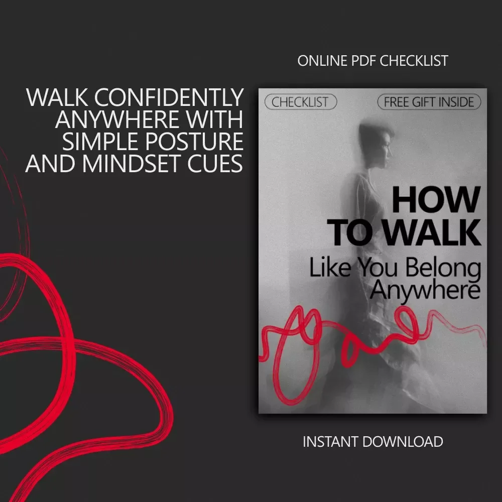 How to Walk Like You Belong Anywhere – Confidence Checklist for Everyday Life | Learn How to Walk With Confidence in Public, Work, School & Social Spaces