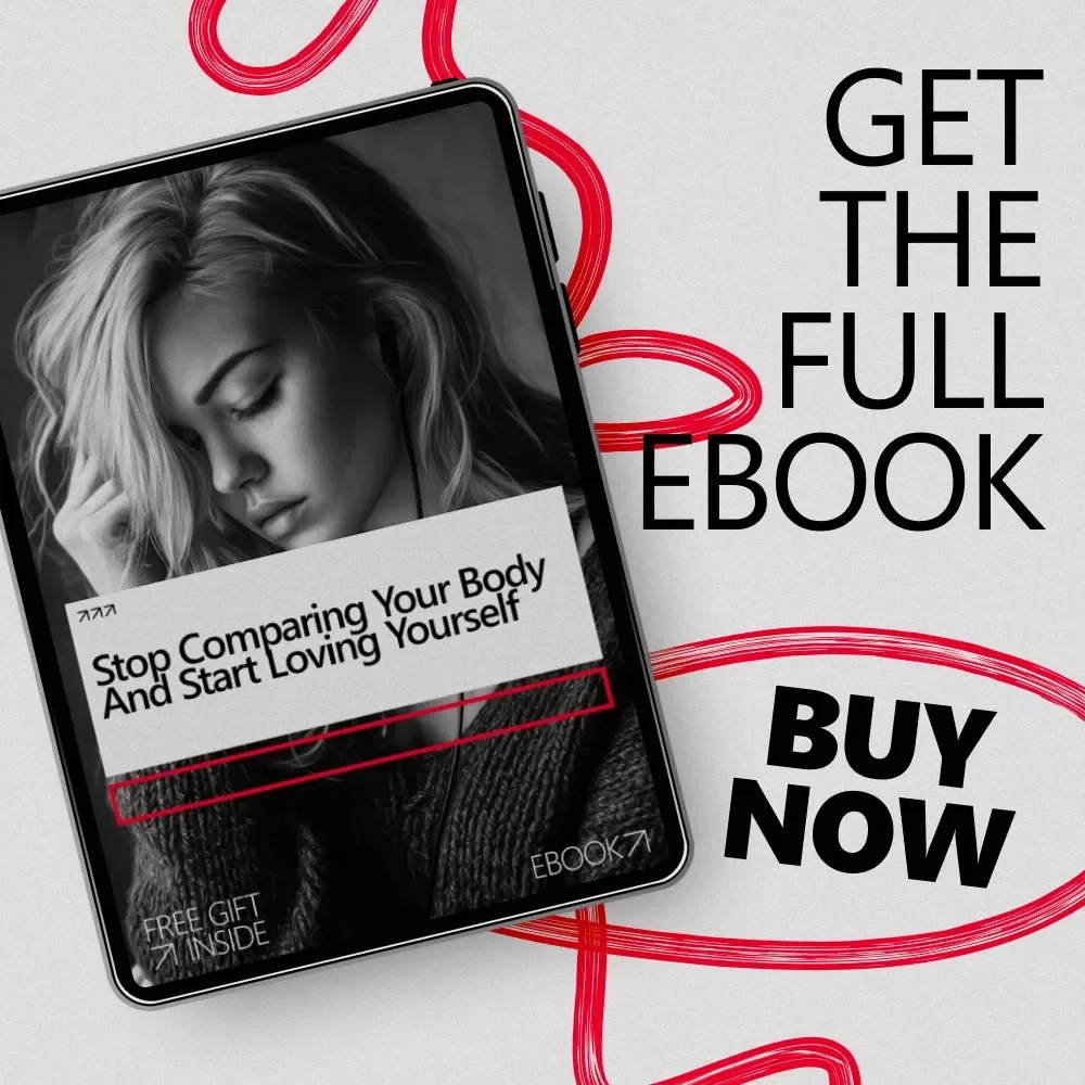 Stop Comparing Your Body and Start Loving Yourself – Body Confidence eBook Guide for Women | Learn how to stop comparing your body to others, Build Self-Love, and Boost Mental Wellness