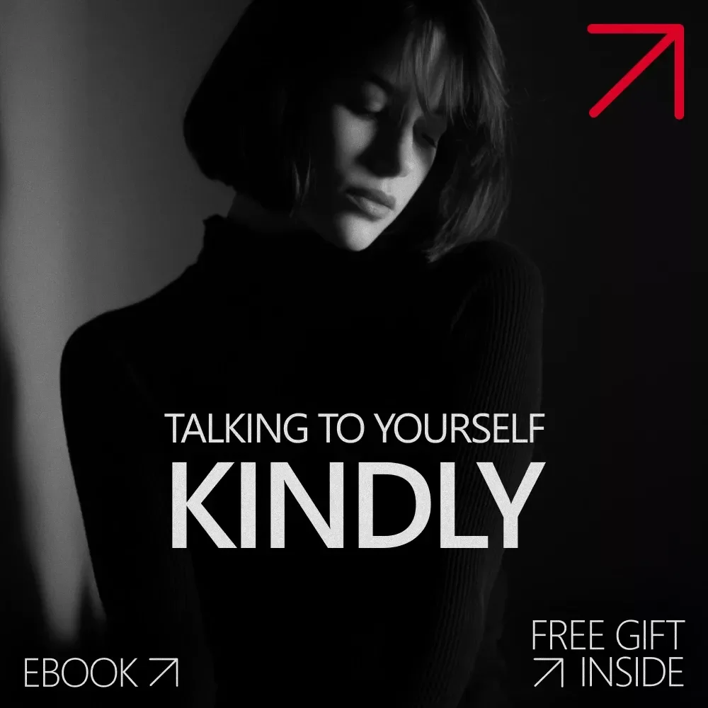 Talking to Yourself Kindly – A Gentle eBook Guide on How to Talk to Yourself Kindly for Confidence, Calm, and Self-Compassion