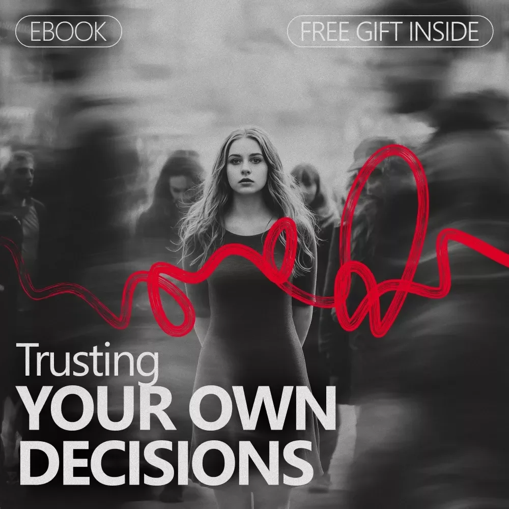 Trusting Your Own Decisions Ebook | How to Trust Your Own Decisions with Confidence, Clarity & Self-Belief