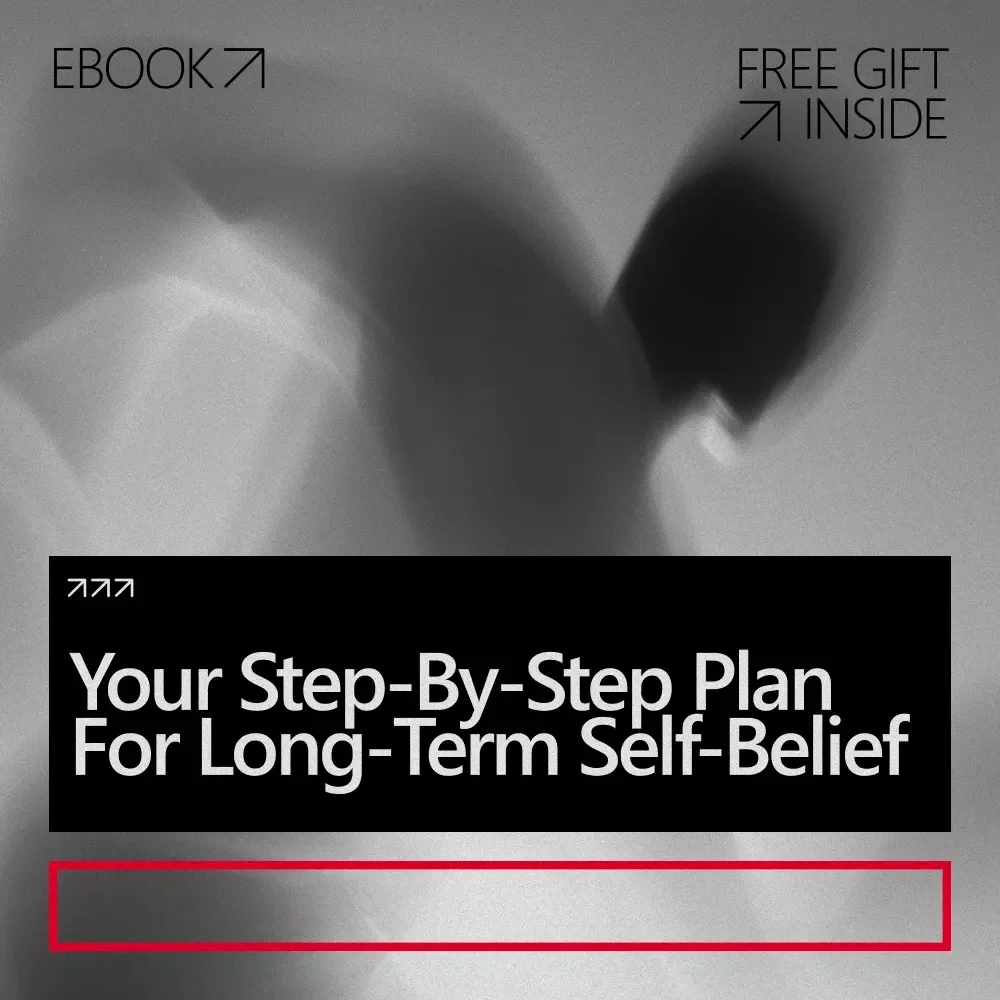 Your Step-by-Step Plan for Long-Term Self-Belief | Digital Ebook Guide for a Proven Long-Term Confidence Building Plan