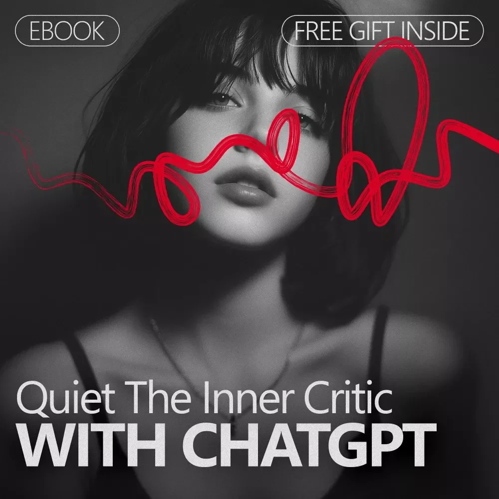 Quiet the Inner Critic With ChatGPT – A Practical eBook for Using ChatGPT to Challenge Your Negative Self Talk, Reframe Thoughts, and Build Healthier Inner Dialogue