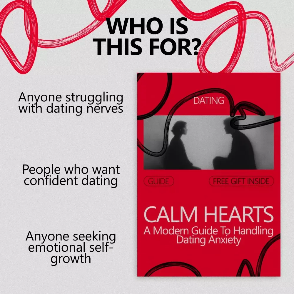Calm Hearts: A Modern Guide to Handling Dating Anxiety – How to Handle Dating Anxiety, Reduce Stress on Dates, Build Confidence with Practical Tips and AI Tools
