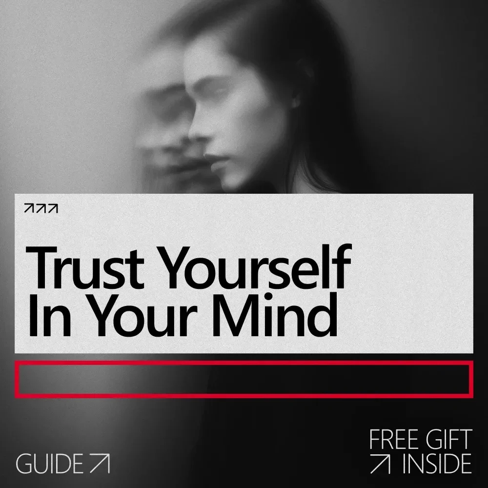 Trust Yourself in Your Mind: A Mental Rehearsal Guide for Building Self Trust