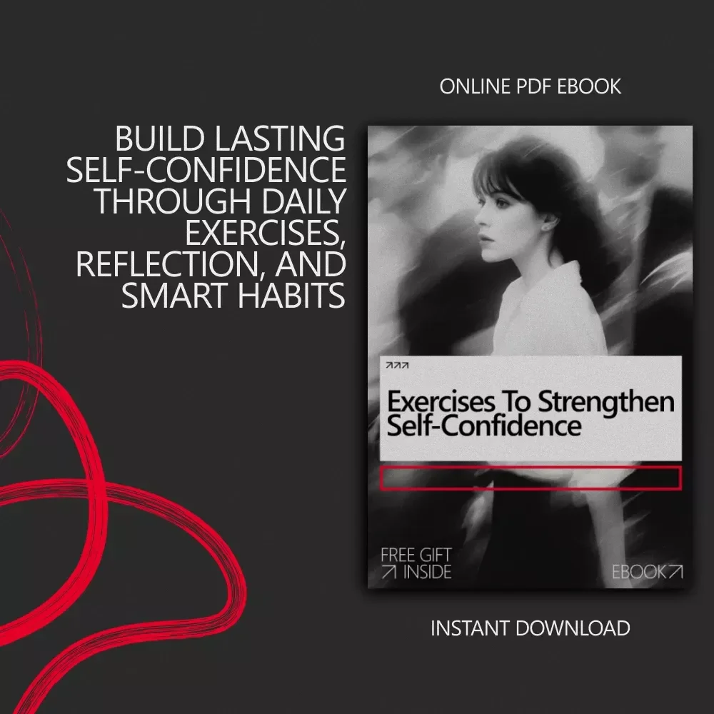Exercises to Strengthen Self-Confidence – Self Trust Exercises eBook for Building Inner Confidence, Daily Habits, and Stronger Decision-Making