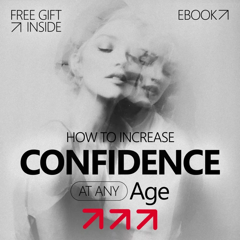 How to Increase Confidence at Any Age – Practical Confidence-Building eBook for Personal Growth, Self-Trust, and Age-Proof Mindset