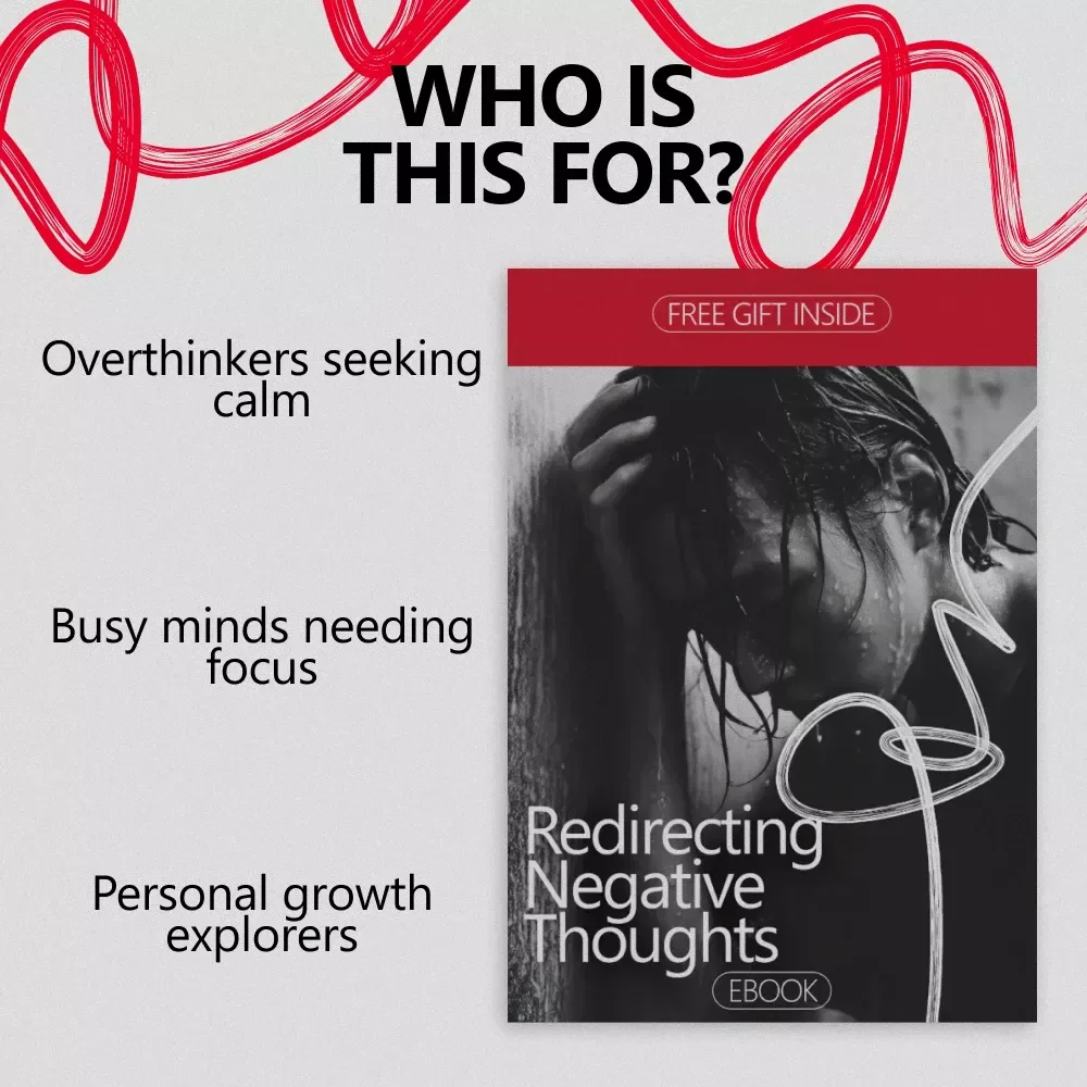 Redirecting Negative Thoughts | Ebook Guide on How to Redirect Negative Thoughts for Mental Clarity, Overthinking Relief & Daily Mindset Reset