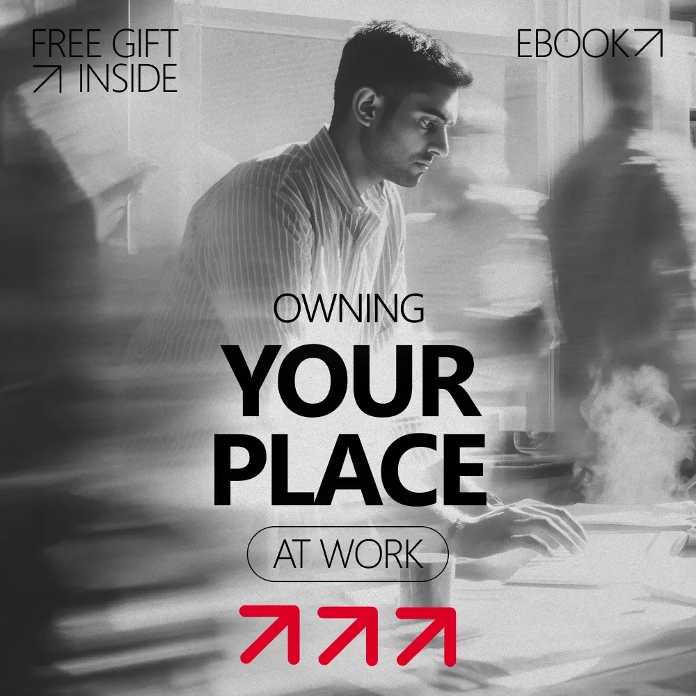 Owning Your Place at Work – eBook Guide on how to deal with imposter syndrome at a new job, Build Confidence, Quiet Self-Trust & First 90 Days Success