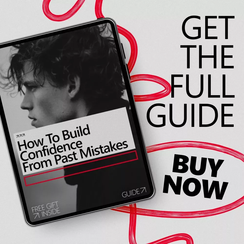 How to Build Confidence from Past Mistakes - A Practical Guide for Growth and Self-Improvement