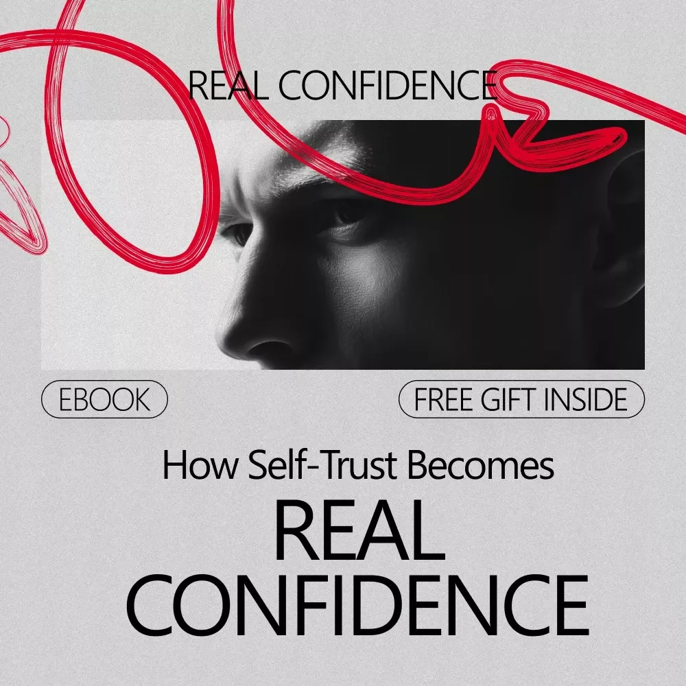 How Self-Trust Becomes Real Confidence: Unlock Lasting Confidence Through Self-Trust
