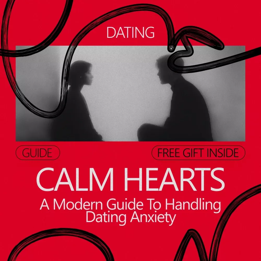 Calm Hearts: A Modern Guide to Handling Dating Anxiety – How to Handle Dating Anxiety, Reduce Stress on Dates, Build Confidence with Practical Tips and AI Tools
