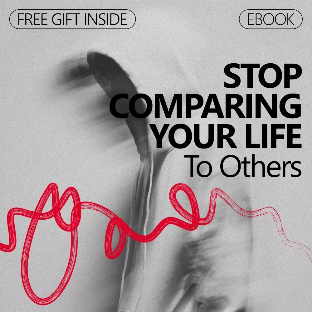 Stop Comparing Your Life to Others – A Practical Ebook Guide on How to Stop Comparing Your Life to Others, Build Self-Confidence, and Find Your Own Path