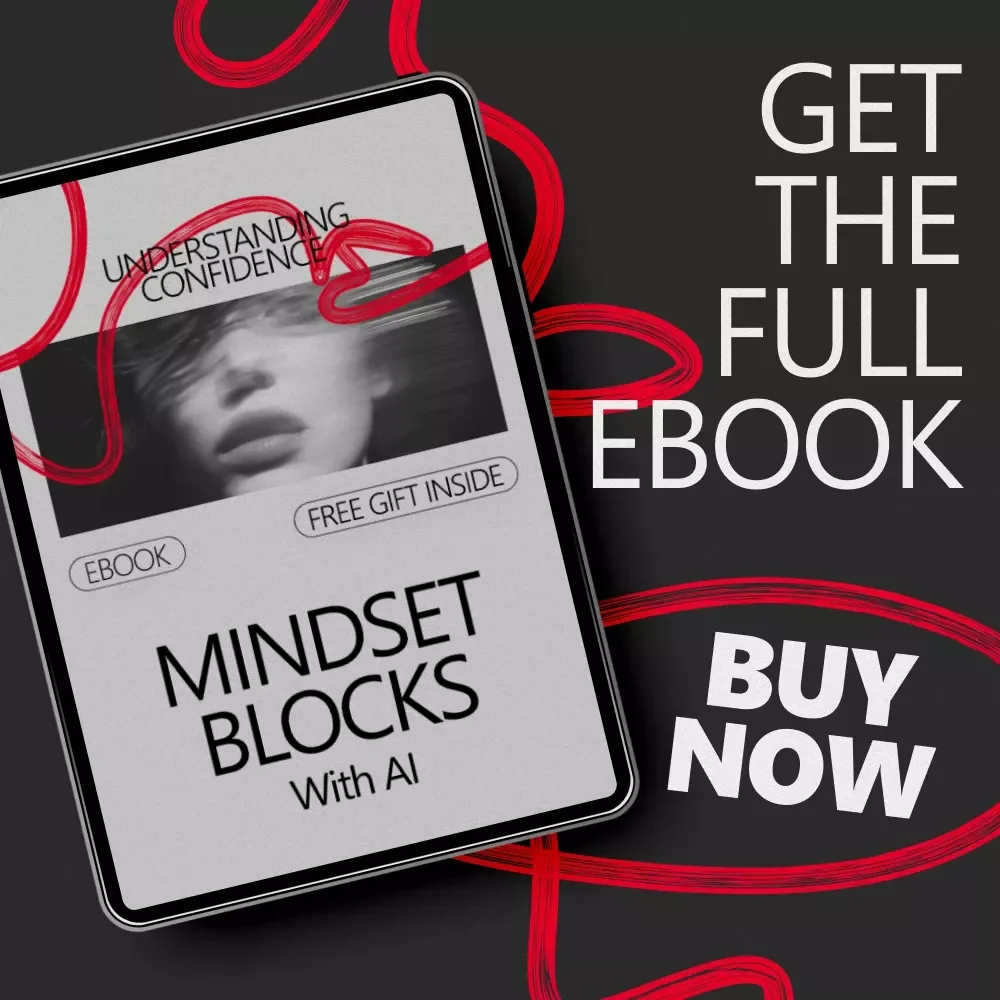 Understanding Confidence Mindset Blocks with AI - Unlock Your Full Potential with This Powerful Guide