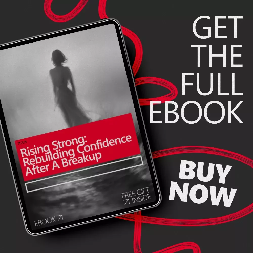 Rising Strong: Rebuilding Confidence After a Breakup – Empowering Ebook Guide on How to Build Confidence After a Breakup, Heal Emotionally, and Rediscover Yourself