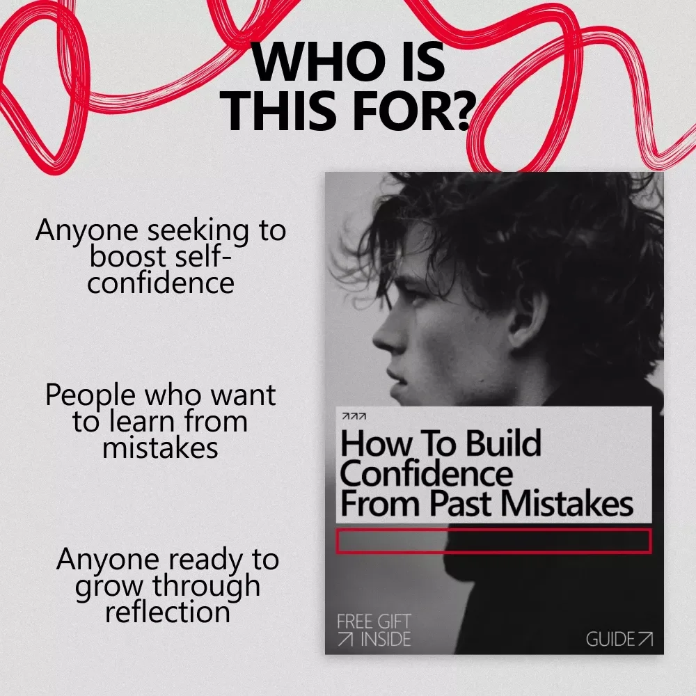 How to Build Confidence from Past Mistakes - A Practical Guide for Growth and Self-Improvement