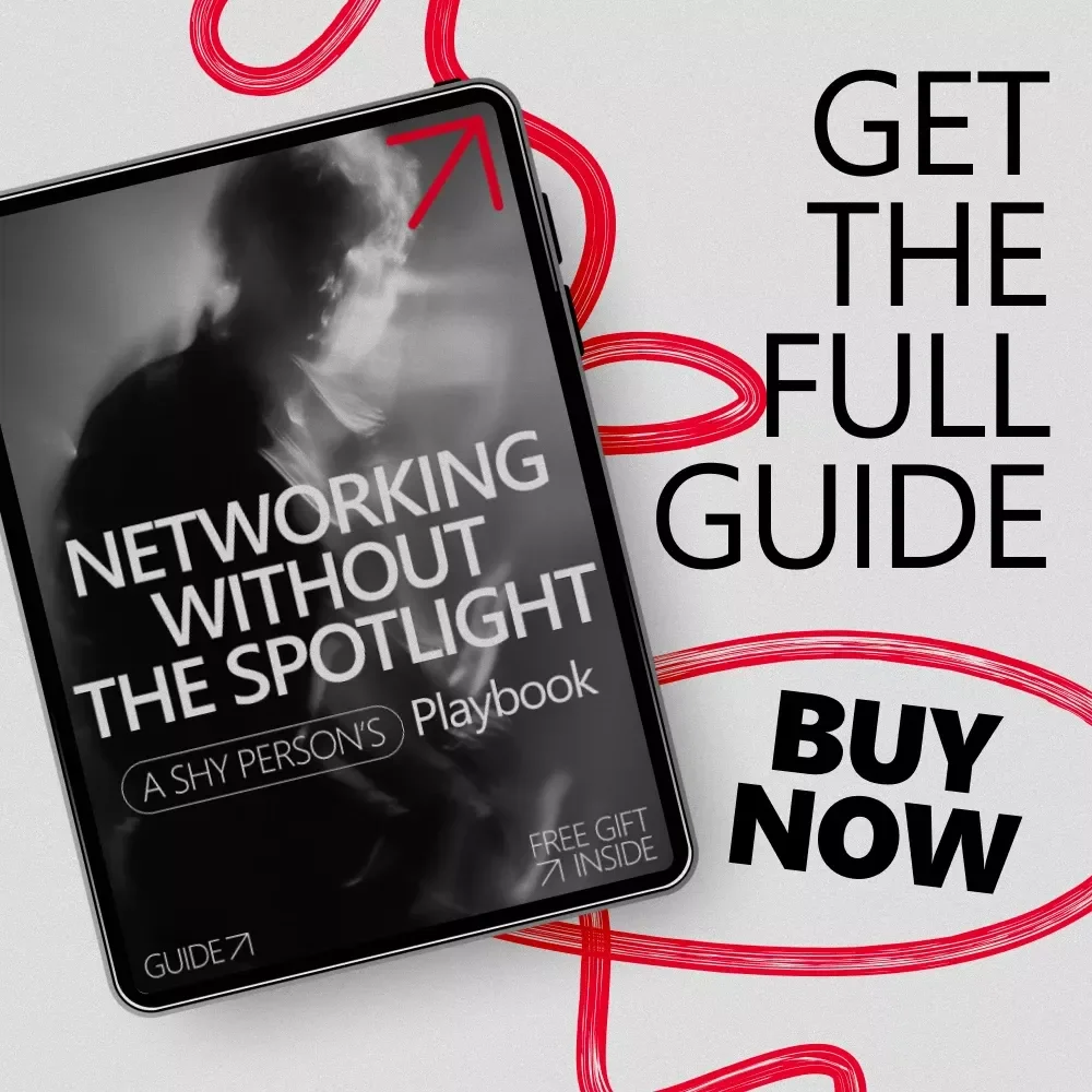 Networking Without the Spotlight: A Shy Person’s Playbook – How to Network When You're Shy Digital Guide for Introverts & Quiet Professionals
