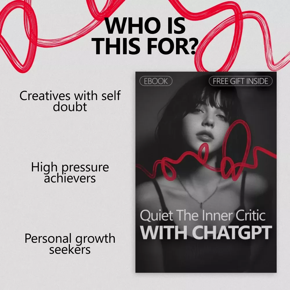 Quiet the Inner Critic With ChatGPT – A Practical eBook for Using ChatGPT to Challenge Your Negative Self Talk, Reframe Thoughts, and Build Healthier Inner Dialogue