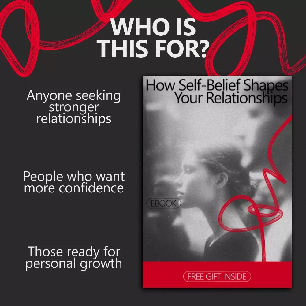 How Self-Belief Shapes Your Relationships: Confidence’s Impact on Personal Connections eBook