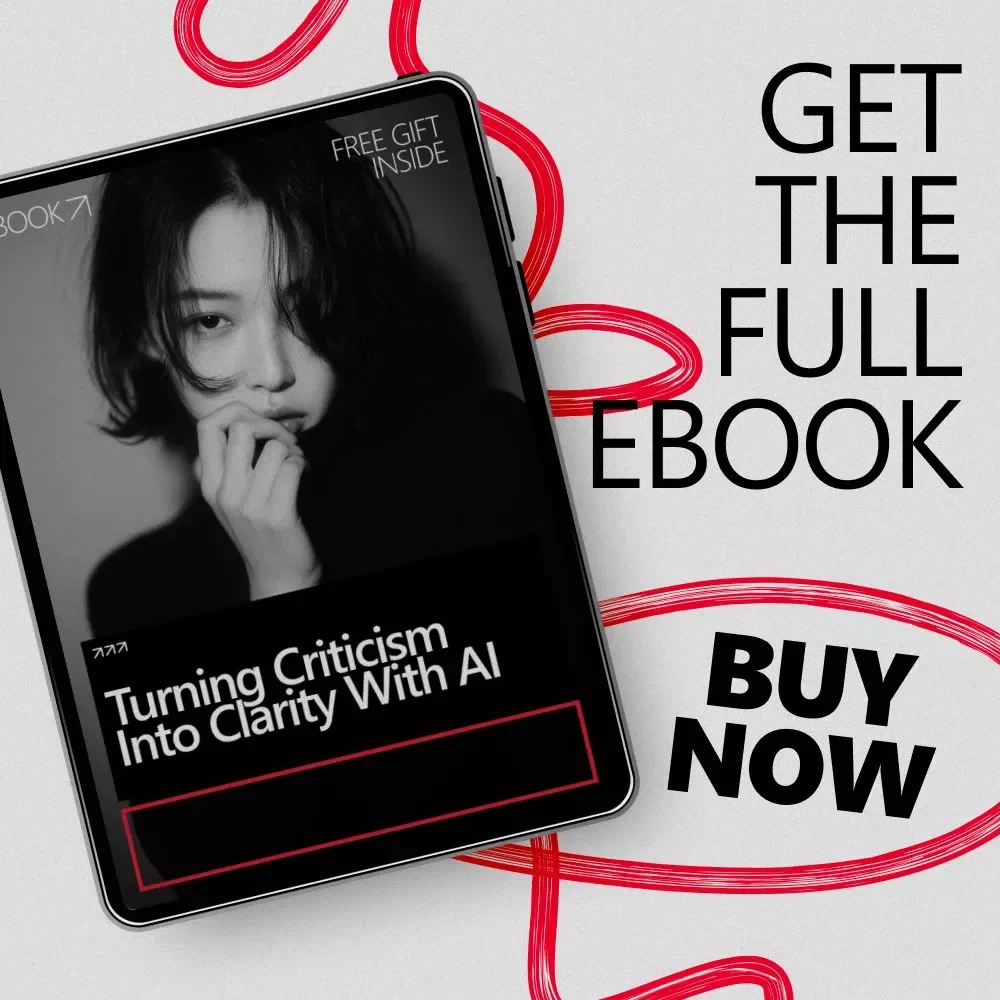 Turning Criticism Into Clarity With AI | Practical eBook Guide Using an ai feedback analyzer to handle criticism constructively
