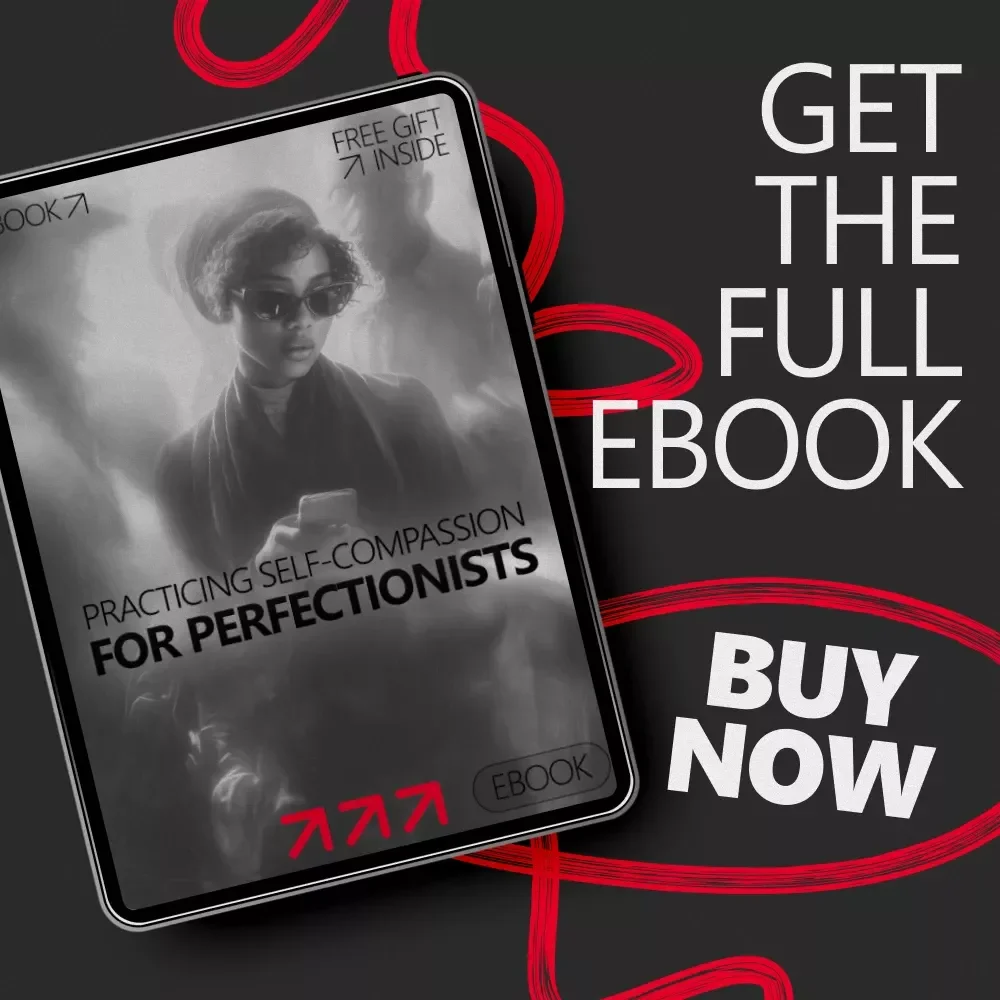 Practicing Self-Compassion for Perfectionists – A Gentle Guide to self compassion for perfectionists, Mindset Shifts, Daily Habits & Emotional Growth