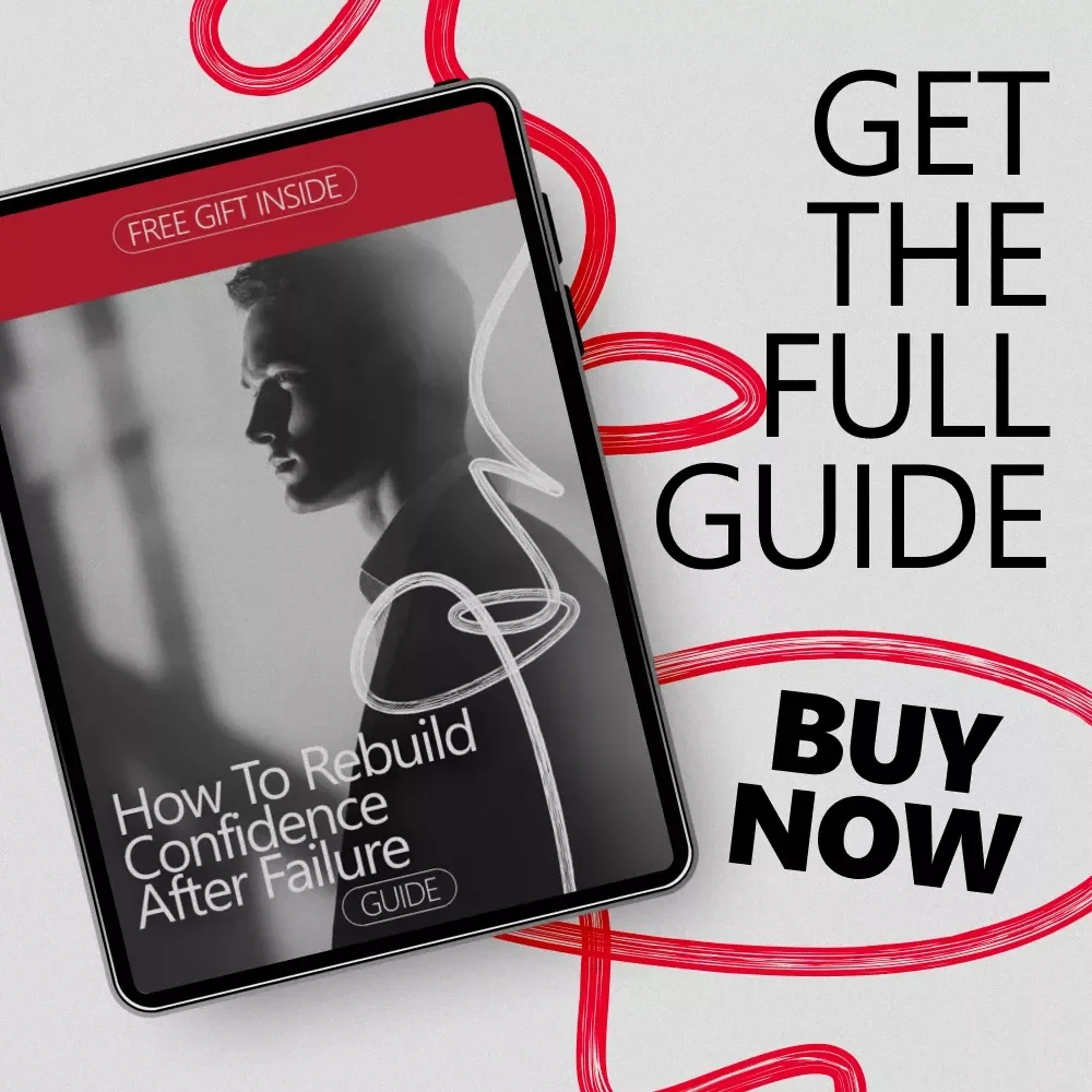 How to Rebuild Confidence After Failure | A Practical Guide on how to gain confidence after failure, Build Self-Trust & Move Forward