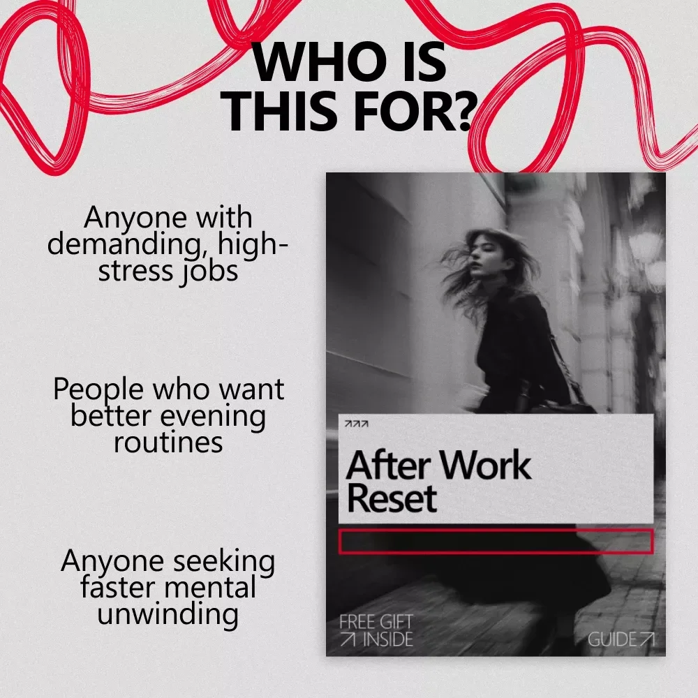 After Work Reset: The Ultimate Guide on How to Wind Down After a High Stress Job – Evening Rituals, Stress Release, and Mental Unloading Tips